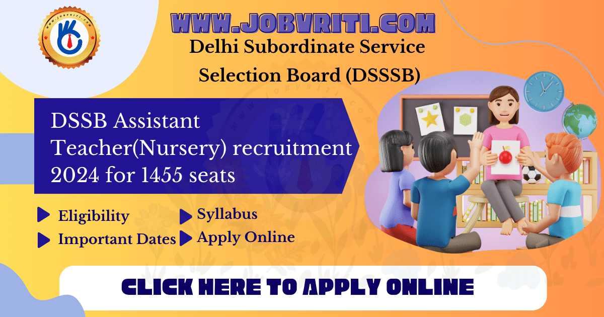 DSSSb Assistant Nursery Teacher Recruitment 2024